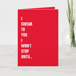 Ik zweer je... Naughty Funny Valentijnsdag Kaart