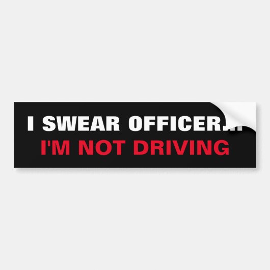 "IK ZWEER OFFICIER... " Zelfrijdende Humor Bumpersticker (Voorkant)