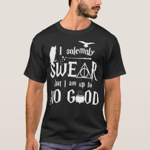Ik zweer plechtig dat ik aan NO GOOD _2 sta T-shirt