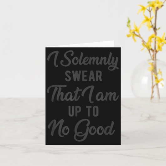 Ik zweer plechtig dat ik niets slechts van plan be kaart (Gele Bloem)