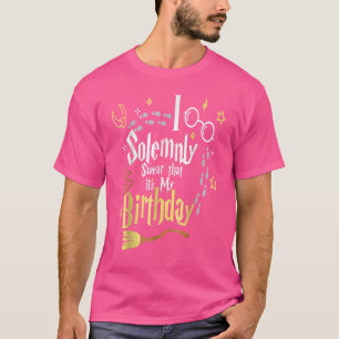 Ik zweet alleen maar dat het mijn verjaardag is t-shirt
