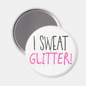Ik zweet: "GLITTER!" Magneet (Voorkant / Achterkant)