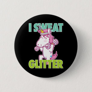 Ik zweet Glitter T-shirt I Funny en Sy Eenhoorn Wo Ronde Button 5,7 Cm