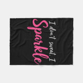 Ik zweet niet Humor Funny Gym T-shirt Workout Joke Fleece Deken (Voorkant (Horizontaal))