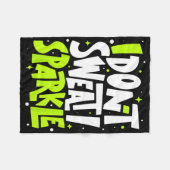 Ik zweet niet Humor Funny Gym T-shirt Workout Joke Fleece Deken (Voorkant (Horizontaal))