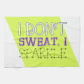 Ik zweet niet, ik spleet theedoek (Horizontaal)