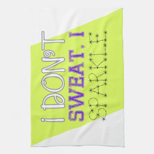 Ik zweet niet, ik spleet theedoek (Verticaal)