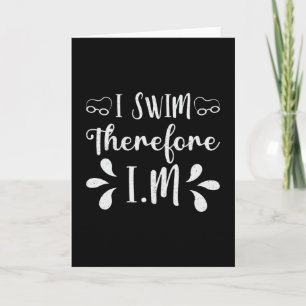 Ik zwem daarom I.M Zwemmer Zwemmen Grappig Kaart