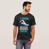 Ik zwem omdat ik loop te zwemmen t-shirt (Voorkant volledig)