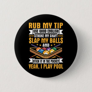 Ik zwembad biljart woordspelingen wrijf mijn tip s ronde button 5,7 cm