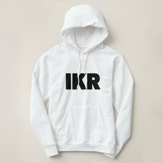 IKR | Text Slang Hoodie (Design voorkant)