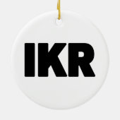 IKR | Text Slang Keramisch Ornament (Achterkant)