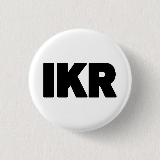 IKR | Text Slang Ronde Button 3,2 Cm (Voorkant)