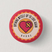 Ikzelf weer tot liefde openstellen ronde button 3,2 cm (Voorkant)