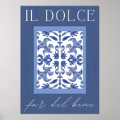 Il Dolce Far del Bene - Italiaanse blauwdruk Poster (Voorkant)