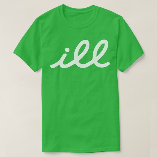 ILL 1 T-SHIRT (Design voorkant)
