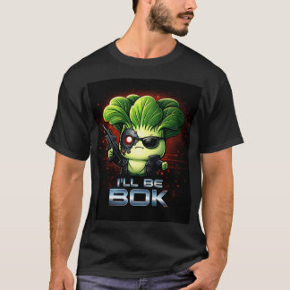 I'll Be Bok T-shirt