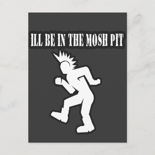 ILL BE IN MOSH PIT punk rockjongens bij meisjes Briefkaart (Voorkant)