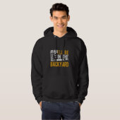 I'LL BE IN THE Backyard Bourbon Cigar Backyard Hoodie (Voorkant volledig)