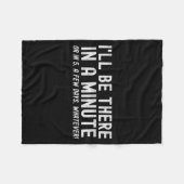 I'll Be There In A Minute, Funny Husband Wife Men  Fleece Deken (Voorkant (Horizontaal))