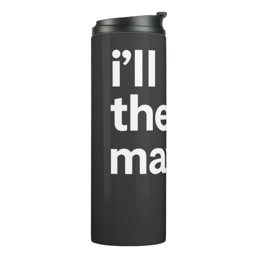 I'll Be There Maybe T-Shirt Thermosbeker (Gedraaid links)