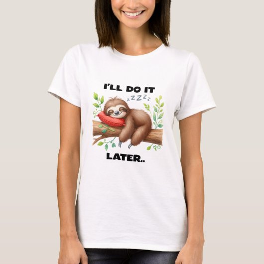 I'll Do It Later Sloth T-shirt (Voorkant)