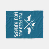I'll Feed All You Forers Funny Grilling Quote Bbq  Fleece Deken (Voorkant (Horizontaal))
