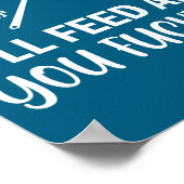 I'll Feed All You Forers Funny Grilling Quote Bbq  Poster (Hoek)