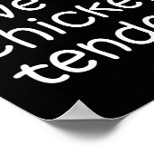 I'll Just Have The Chicken Tenders Funny Quote Poster (Hoek)