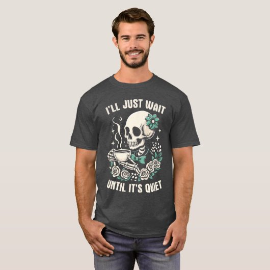 Ill Just Wait Until Its Quiet Funny Teacher Hallow T-shirt (Voorkant volledig)
