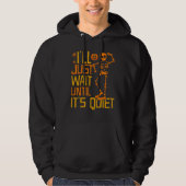 I'll Just Wait Until It's Quiet Scary Skeleton Te Hoodie (Voorkant)