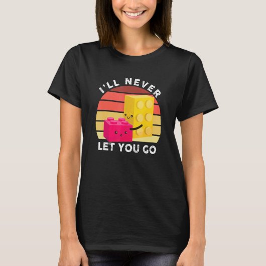 I'll Never Let You Go Building Blocks Master Bui T-shirt (Voorkant)