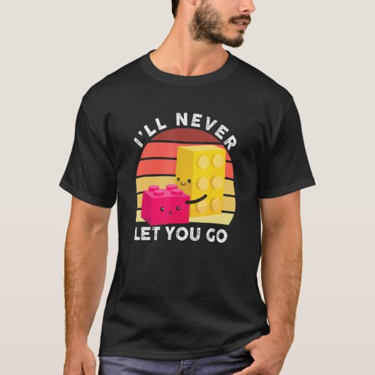 I'll Never Let You Go  Building Blocks  Master Bui T-shirt (Voorkant)