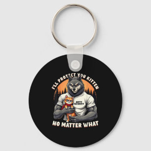  Ill Protect You Kitten Alpha Wolf Funny Gr Sleutelhanger