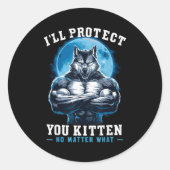 I'll Protect You Kitten No What Alpha Wolf  Ronde Sticker (Voorkant)