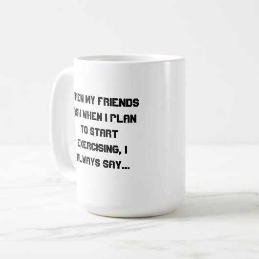 I'll Start Tomorrow Koffiemok (Voorkant links)