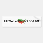 ILLEGAAL ALIEN AAN BOORD! BUMPERSTICKER (Voorkant)