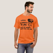 Illegaal? Ga direct naar de gevangenis. T-shirt (Voorkant volledig)