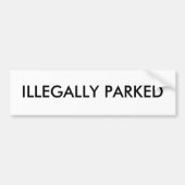 ILLEGAAL GESPEELD BUMPERSTICKER (Voorkant)