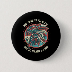 Illegaal op gestolen grond ronde button 5,7 cm