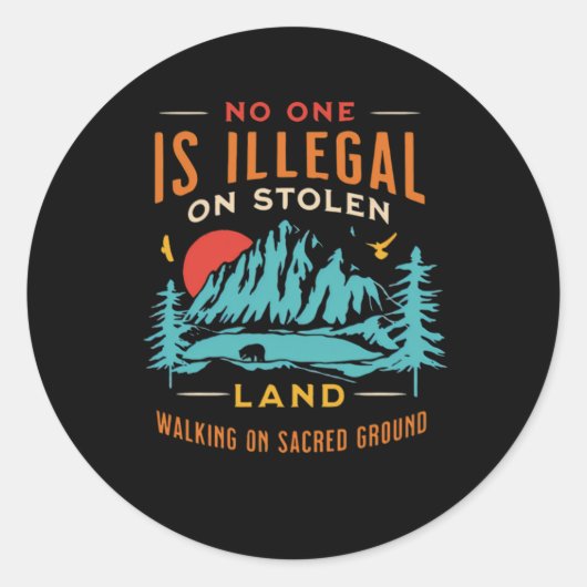 Illegaal op gestolen land  ronde sticker (Voorkant)