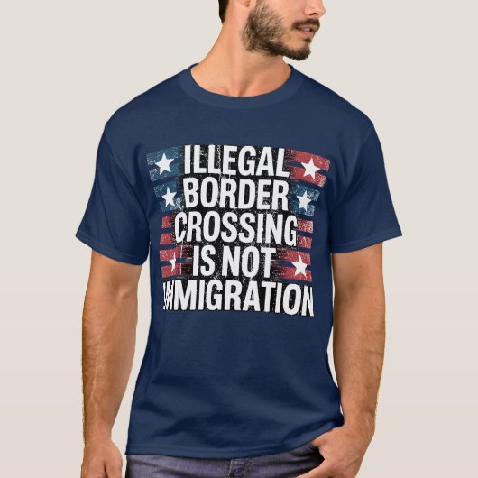 ILLEGALE GRENSOVERGANGEN ZIJN GEEN IMMIGRATIE T-SHIRT (Voorkant)