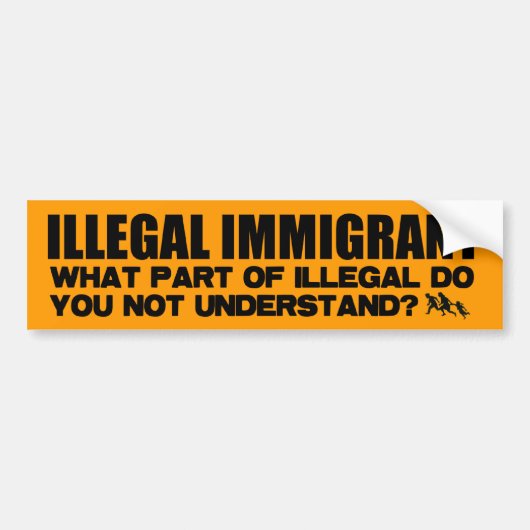 Illegale immigrant bumpersticker (Voorkant)