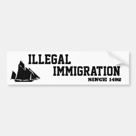 Illegale immigratie bumpersticker (Voorkant)
