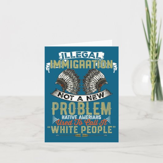 Illegale Immigratie Geen Probleem Native Illustrat Kaart (Voorkant)