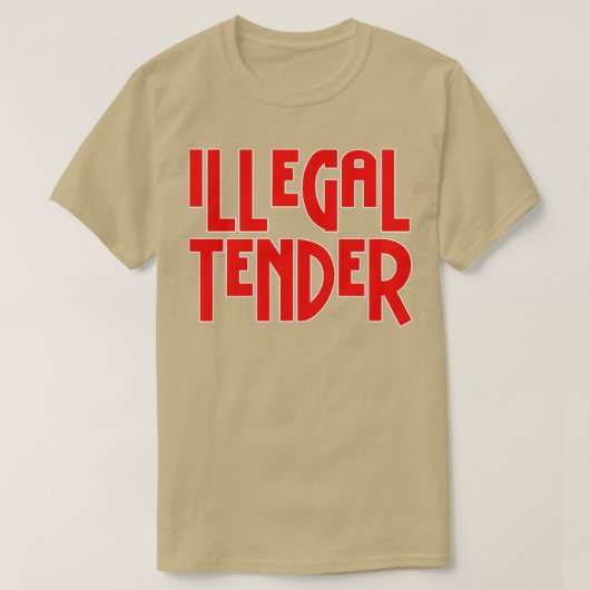 Illegale LOGO voor tenders T-shirt (Design voorkant)