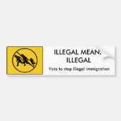 ILLEGALE MIDDELEN ILLEGALE Bumpersticker (Voorkant)