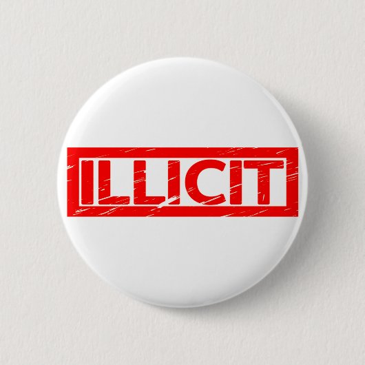 Illegale Stempel Ronde Button 5,7 Cm (Voorkant)