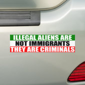 Illegale vreemdelingen zijn geen immigranten! bumpersticker (Op auto)