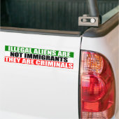 Illegale vreemdelingen zijn geen immigranten! bumpersticker (Op Truck)